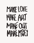 Make Love Make Art