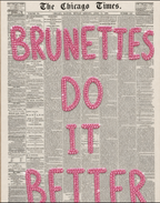 Brunettes Do It Better
