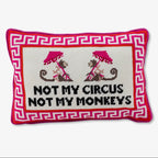 NOT MY CIRCUS NOT MY MONKEY