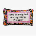 I ONLY LOVE MY BED